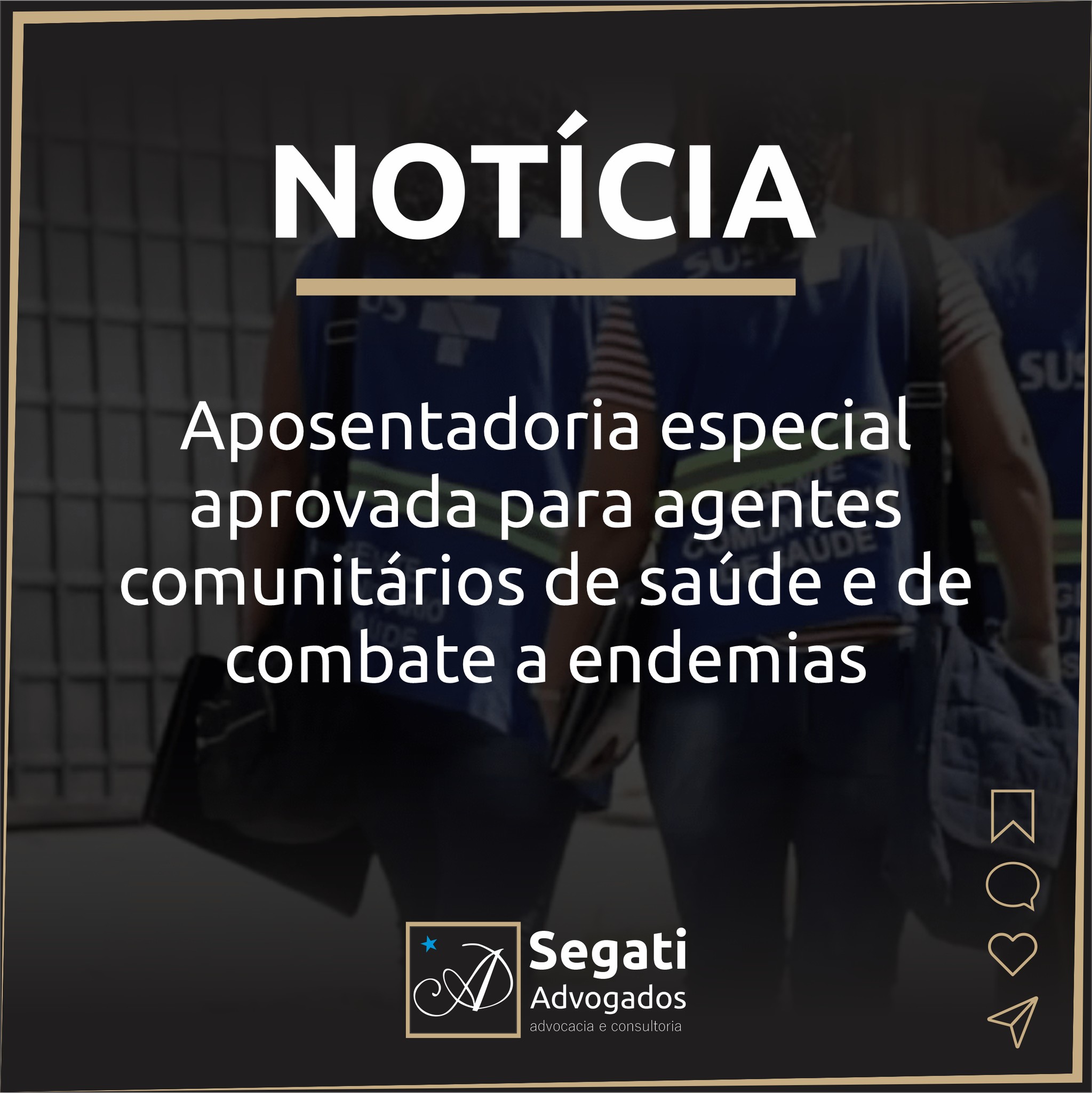 Aposentadoria especial aprovada para agentes comunitários de saúde e de combate a endemias